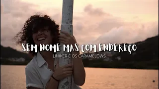 SEM NOME MAS COM ENDEREÇO - Liniker e os Caramelows (Cover de AMARINA)