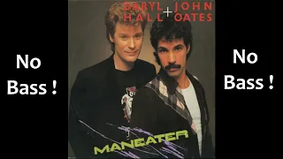 Maneater ► Daryl Hall & John Oates ◄► Drums & Bass ◄