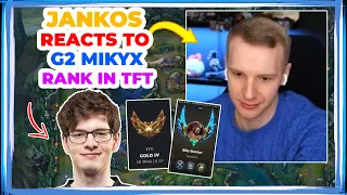 Jankos Reacts to G2 Mikyx Rank in TFT 👀