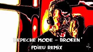 Depeche Mode - Broken Fdieu Rmix