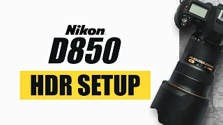 How to Set Up Your Nikon D850 for HDR Photography