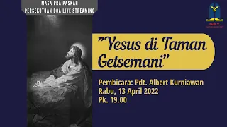 Pra Paskah: Yesus di Taman Getsemani  |  PD RABU  |  13 APRIL 22