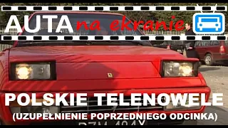AutaNaEkranie - Polskie telenowele (uzupełnienie poprzedniego odcinka)