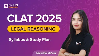 CLAT 2025 Legal Reasoning Strategy | Legal Reasoning Preparation for CLAT Exam | BYJU’S Exam Prep