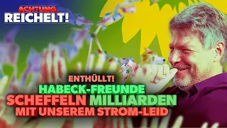 Enthüllt! Habecks grüne Freunde scheffeln Milliarden mit unserem Strom-Leid