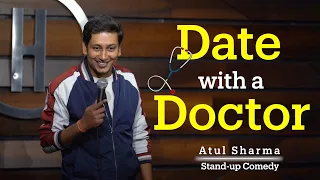 Date with a Doctor | Stand-up comedy by Atul Sharma