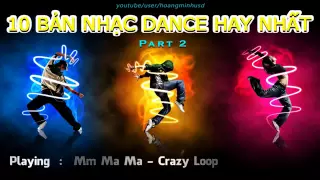 10 Bản Nhạc Dance Hay Nhất   Best Dance Songs P 2