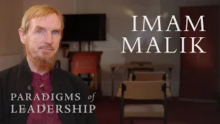 Imam Malik – Abdal Hakim Murad: Paradigms of Leadership