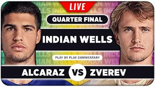 ALCARAZ vs ZVEREV • ATP Indian Wells 2024 QF • LIVE Tennis Play-by-Play Stream