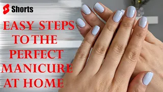 HOW TO GET THE PERFECT MANICURE AT HOME | 6 Easy Steps #shorts
