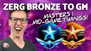 StarCraft 2 - Zerg Bronze to GM #10: Mid-game Timings in Masters 1 (B2GM)