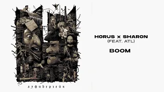 Horus x SharOn (feat. ATL) - Boom (Lyric video)