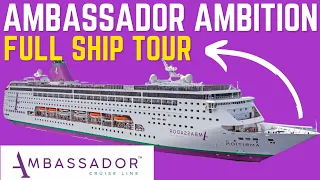 Ambassador Ambition FULL Cruise Ship Tour