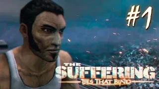 ПОСЛЕ ПОБЕГА МОНСТРЫ ВЫРВАЛИСЬ НА СВОБОДУ ● The Suffering: Ties That Bind #1