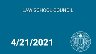 Law School Council 4-21-21