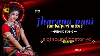 jharana pani sambalpuri music ##dj remix song