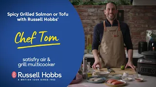 Spicy Grilled Salmon or Tofu Recipe - SatisFry Air & Grill Multi Cooker by Russell Hobbs