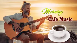 Happy Morning Cafe Music - Wake Up Happy With Positive Energy - Beautiful Spanish Guitar Music Ever