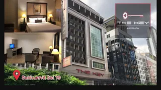 The KEY Bangkok Hotel || Sukhumvit Soi 19 near Terminal 21