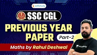 SSC CGL Exam | Maths by Rahul Deshwal | Previous Year Paper