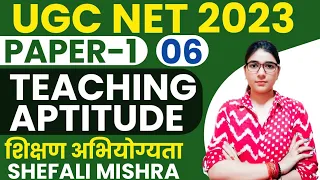 UGC NET 2023 I Teaching Aptitude by Shefali Mishra I UGC NET/JRF/SET/SLET I Class-06