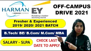 Off Campus Drive 2021 | Harman Samsung, E&Y Recruitment 2021 | Fresher Jobs | 2019/ 2020/ 2021 Batch