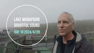 2024/4/29 Lake Manapauri; Wilmot Pass; Doubtful Sound