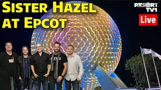 🔴Live: Sister Hazel at Epcot with Stef & Liam - Walt Disney World Live Stream - 5-19-24