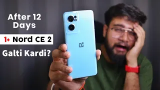 OnePlus Nord CE 2 5G Review After 12 Days | OxygenOS Ka ASLI SACH | In-Depth Review