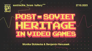 Post-Soviet Heritage in Video Games | Lecture & Discussion