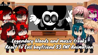 legendary bloods and music freaks react to Evil BF S3 FNF Animation