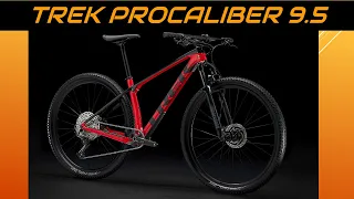 Should You Buy TREK PROCALIBER 9.5 Mountain Bike (2023)? | Buyer's Guide