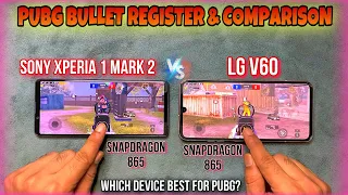 LG V60 VS Sony Xperia 1 Mark 2 PUBG Comparison & Bullet Register Test | Electro Sam | PUBGM