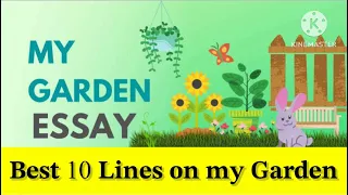 10 Lines on My Garden/Essay on my Garden in English/Few Lines on My Garden/My Garden Essay/#mygarden