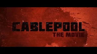 Cablepool: The Movie - Deadpool au (Nate Summers/Wade Wilson aka Cable/Deadpool) for MTH2019
