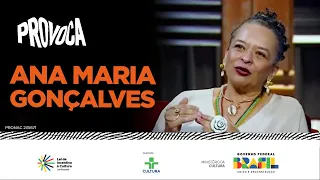 Provoca | Ana Maria Gonçalves | 28/05/2024