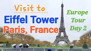 Eiffel Tower PARIS, France. | Europe Tour | Travel Vlog