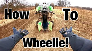 HOW TO WHEELIE A QUAD/ATV!! (Basic Introduction)