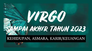 💞 VIRGO SAMPAI AKHIR 2023 ♍️ SUBUR BANGET KAMU HEYYY 😂