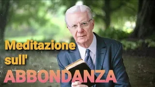 Meditazione sull' ABBONDANZA | Bob Proctor