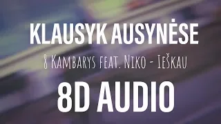 8D 8 Kambarys feat. Niko - Ieškau