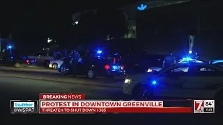 Protesters arrested after blocking Church St., I-385 S in Greenville