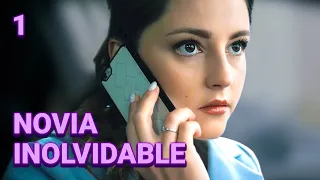NOVIA INOLVIDABLE | Capítulo 1 | Drama - Series y novelas en Español