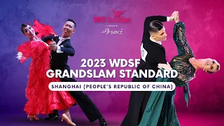 2023 WDSF GrandSlam Standard Shanghai Quarterfinal