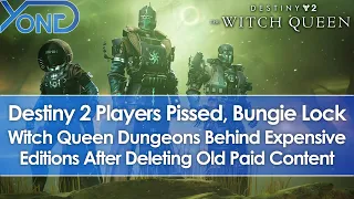 Bungie Remove Old Paid Destiny Content, Then Lock Witch Queen Dungeons Behind Deluxe Editions