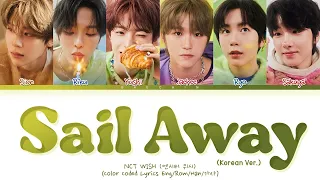 NCT WISH Sail Away (Korean Ver.) Lyrics (Color Coded Lyrics)