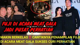 FUJI JADI PUSAT PERHATIAN‼️CANTIKNYA PENAMPILAN FUJI DI ACARA MEAT GALA MAKIN BERKELAS