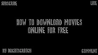 How To Download Movies Online