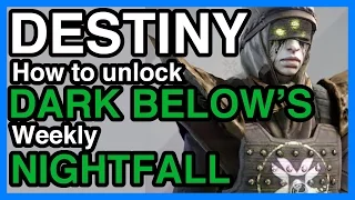 How To Unlock Dark Below's Weekly Nightfall & Heroic Strike - DESTINY | WikiGameGuides