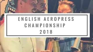 ENGLISH AEROPRESS CHAMPIONSHIP 2018 @OZONE